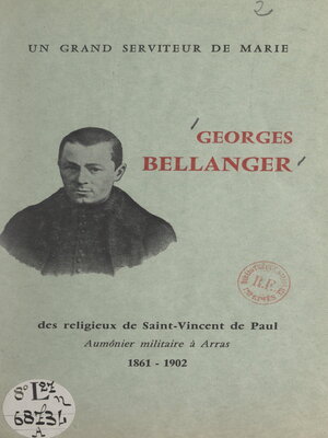 cover image of Un grand serviteur de Marie, Georges Bellanger